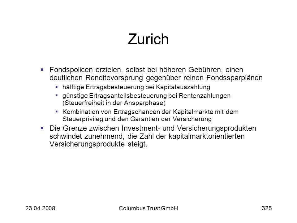 Zurich Fondspolicen erzielen, selbst bei höheren Gebühren, einen deutlichen Renditevorsprung gegenüber reinen Fondssparplänen.