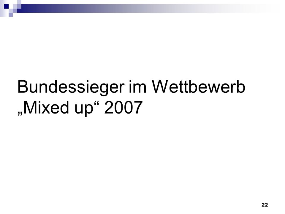 Bundessieger im Wettbewerb „Mixed up 2007