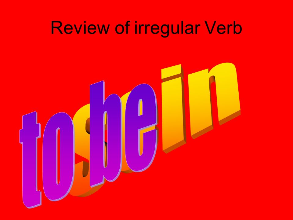 Review of irregular Verb