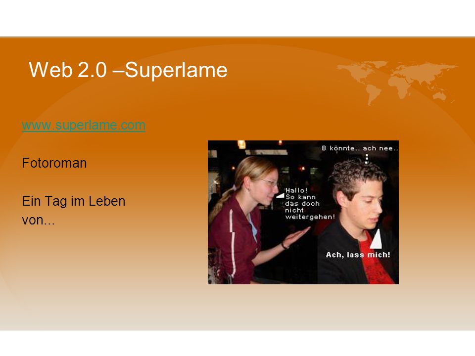 Web 2.0 –Superlame   Fotoroman Ein Tag im Leben von...