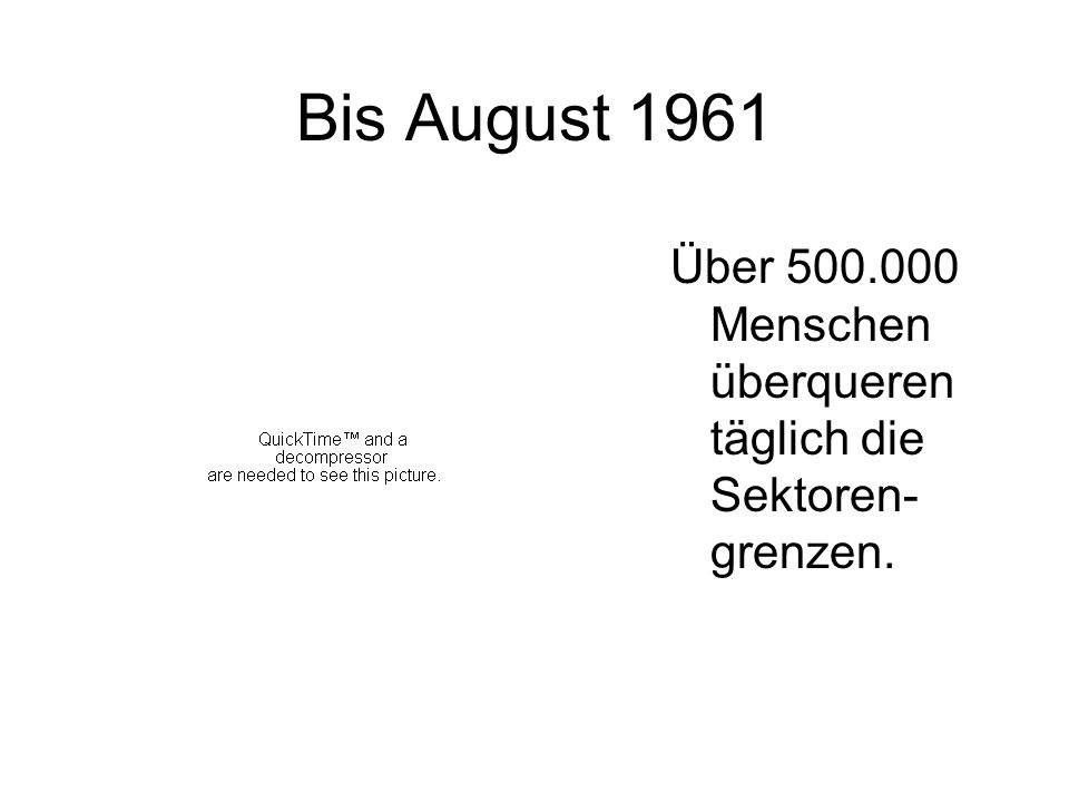 Bis August 1961 Über Menschen überqueren täglich die Sektoren-grenzen.