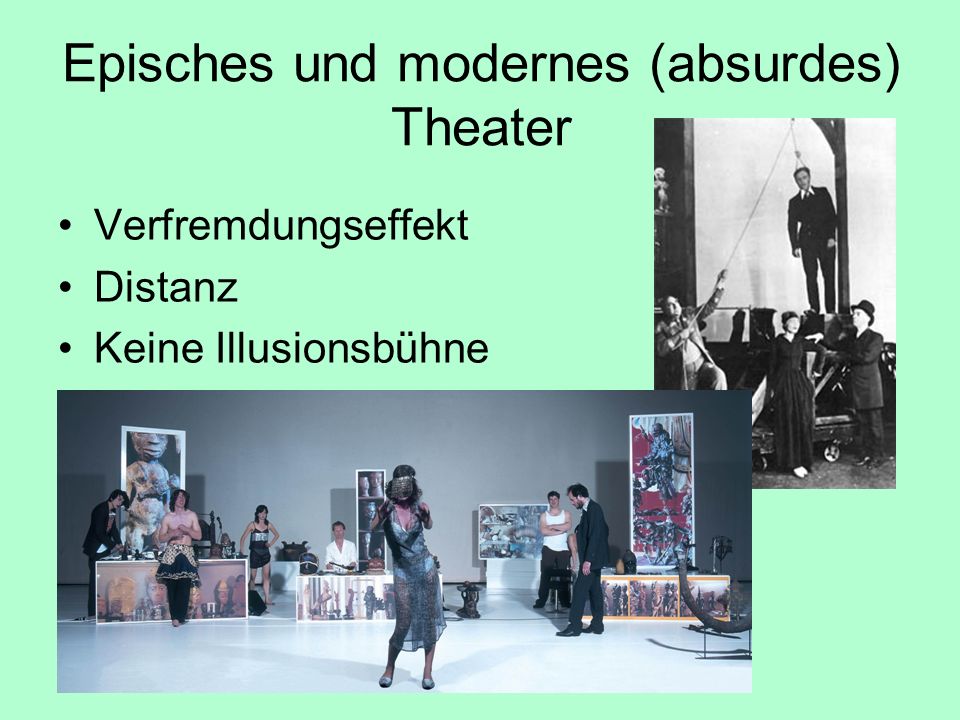 Episches und modernes (absurdes) Theater