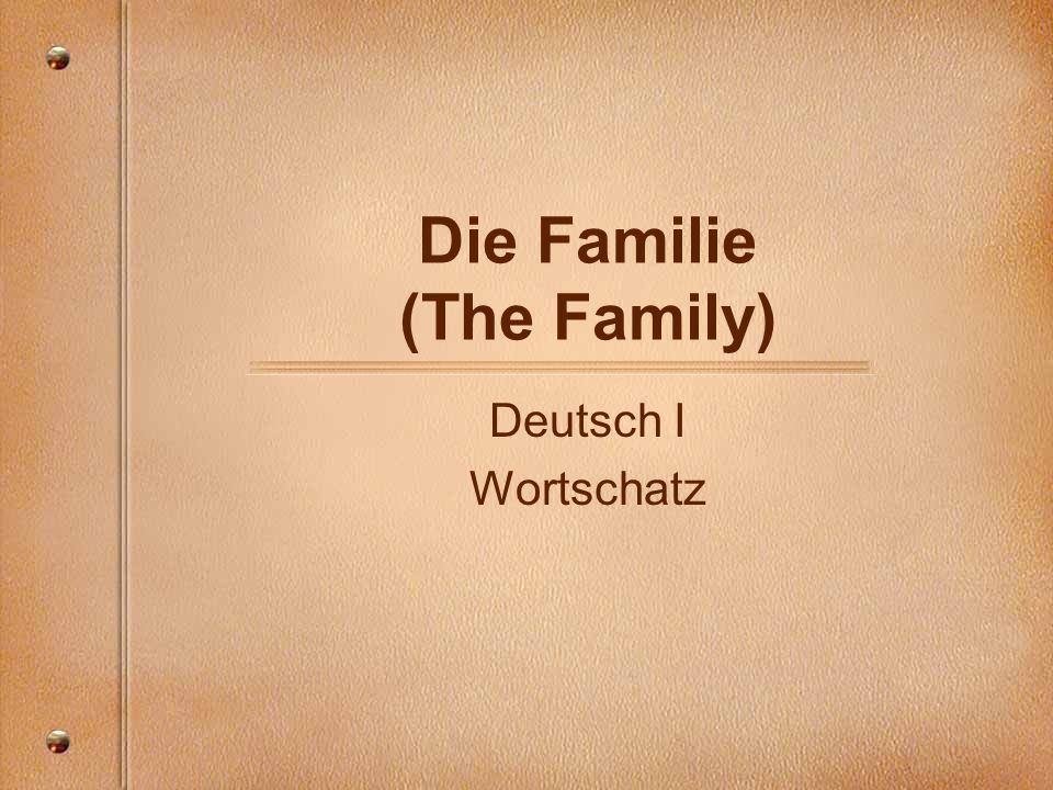 Die Familie (The Family)