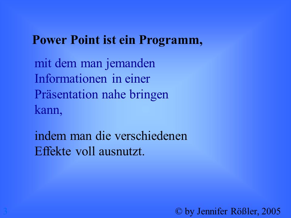 Power Point ist ein Programm,