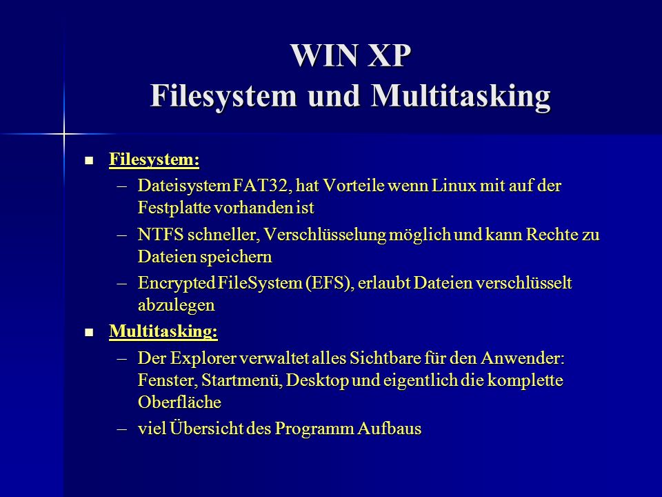 WIN XP Filesystem und Multitasking