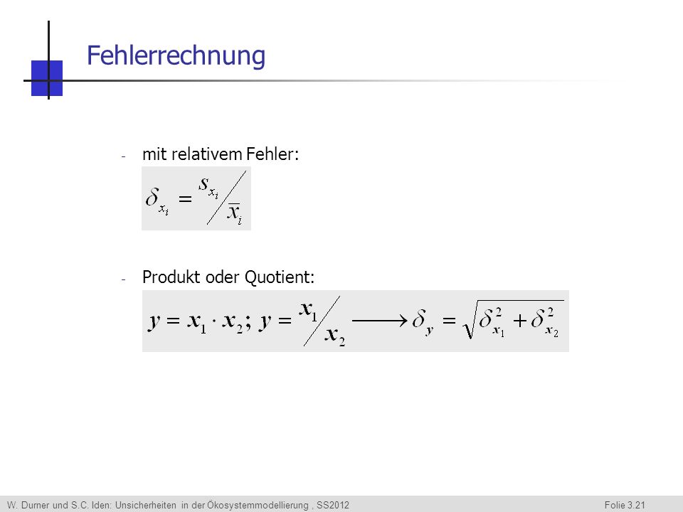 Fehlerrechnung mit relativem Fehler: Produkt oder Quotient:
