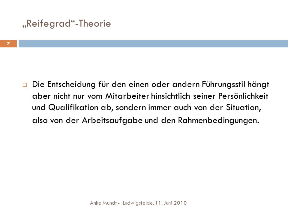 „Reifegrad -Theorie 7.