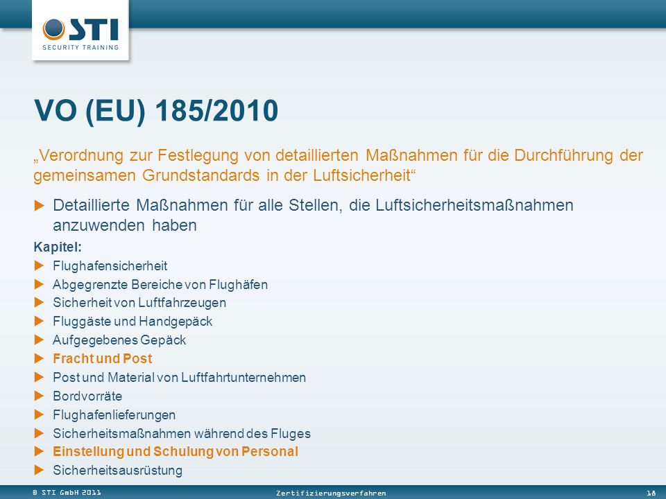 VO (EU) 185/2010 „Verordnung zur Festlegung von detaillierten Maßnahmen für die Durchführung der gemeinsamen Grundstandards in der Luftsicherheit