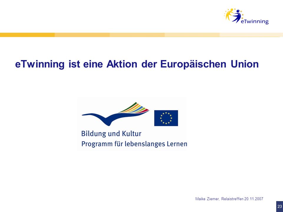 eTwinning ist eine Aktion der Europäischen Union
