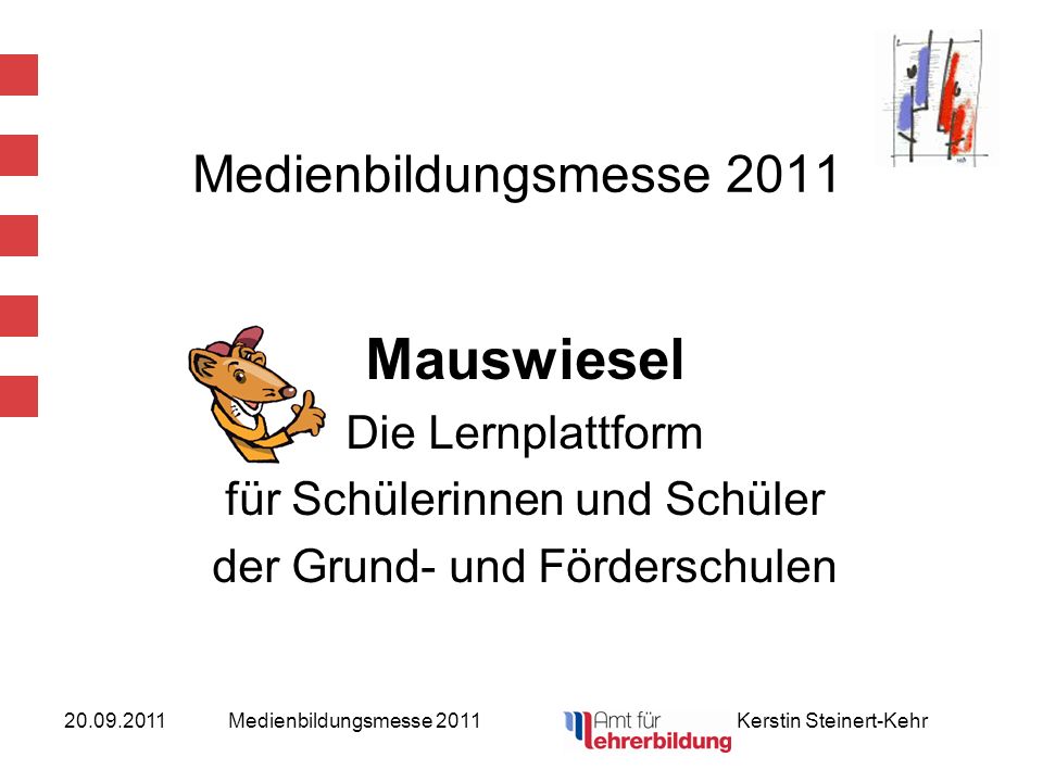Mauswiesel Medienbildungsmesse 2011 Die Lernplattform