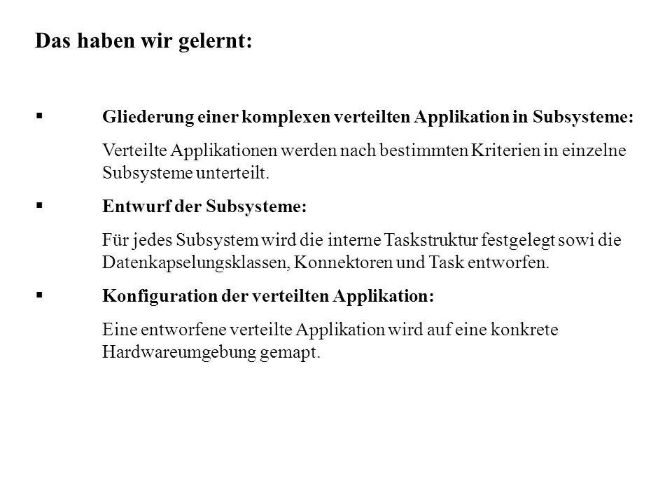 Das haben wir gelernt: Gliederung einer komplexen verteilten Applikation in Subsysteme: