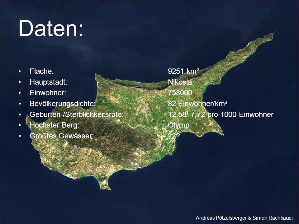 Daten: Fläche: 9251 km² Hauptstadt: Nikosia Einwohner: