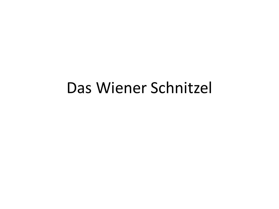 Das Wiener Schnitzel