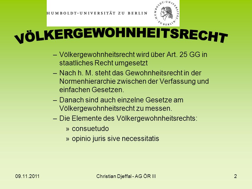 VÖLKERGEWOHNHEITSRECHT