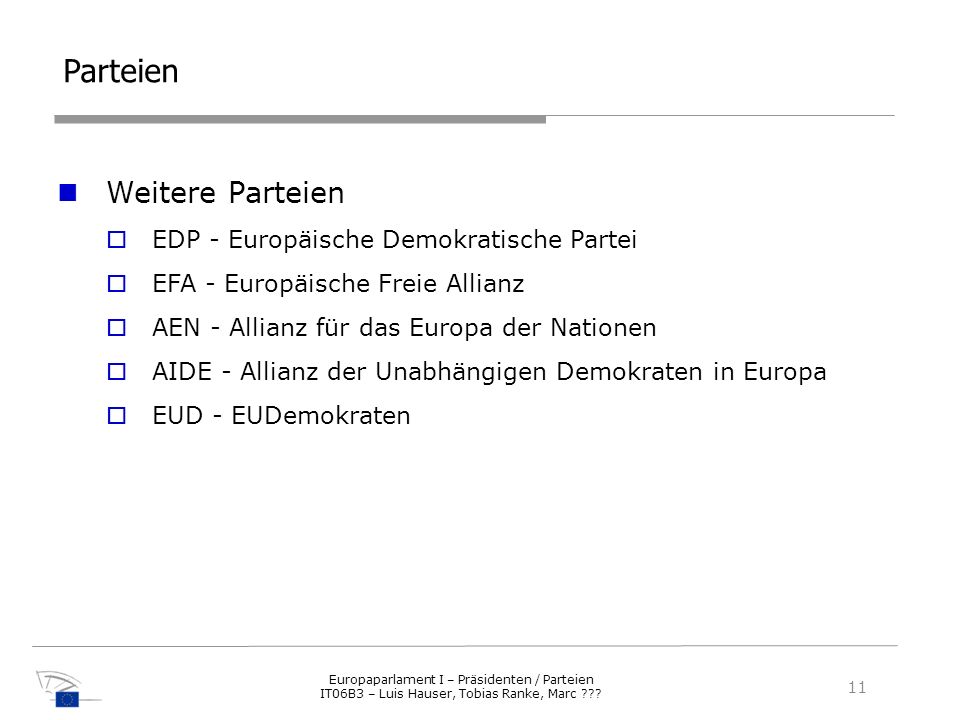 Parteien Weitere Parteien EDP - Europäische Demokratische Partei