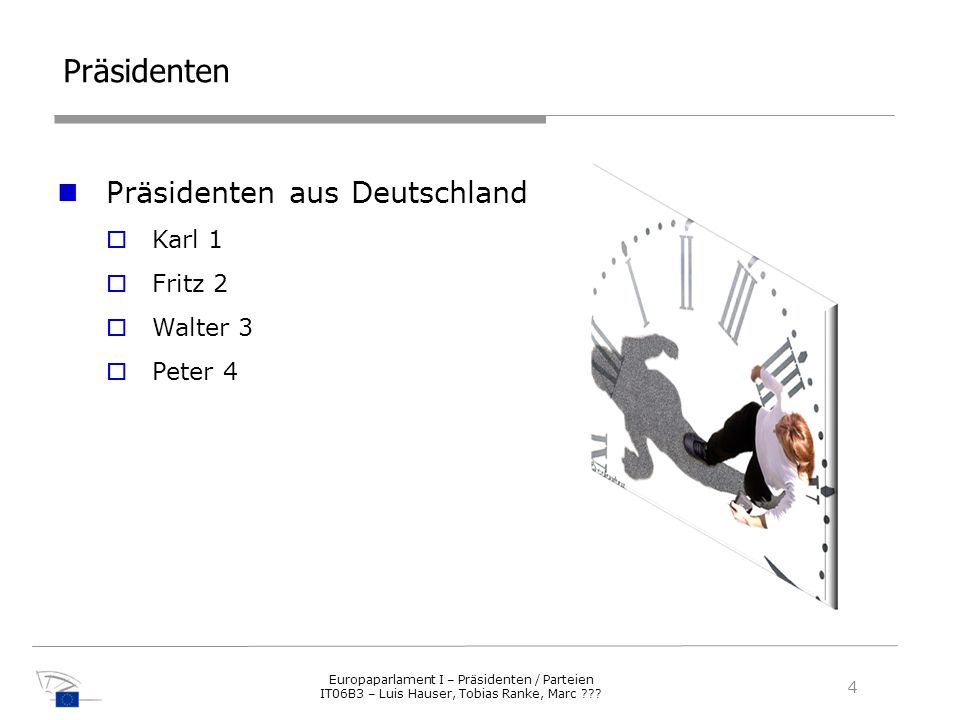 Präsidenten Präsidenten aus Deutschland Karl 1 Fritz 2 Walter 3