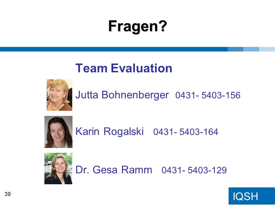 Fragen Team Evaluation Jutta Bohnenberger Karin Rogalski Dr. Gesa Ramm