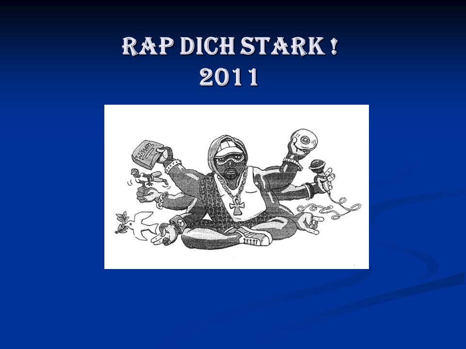 Rap Dich stark ! 2011