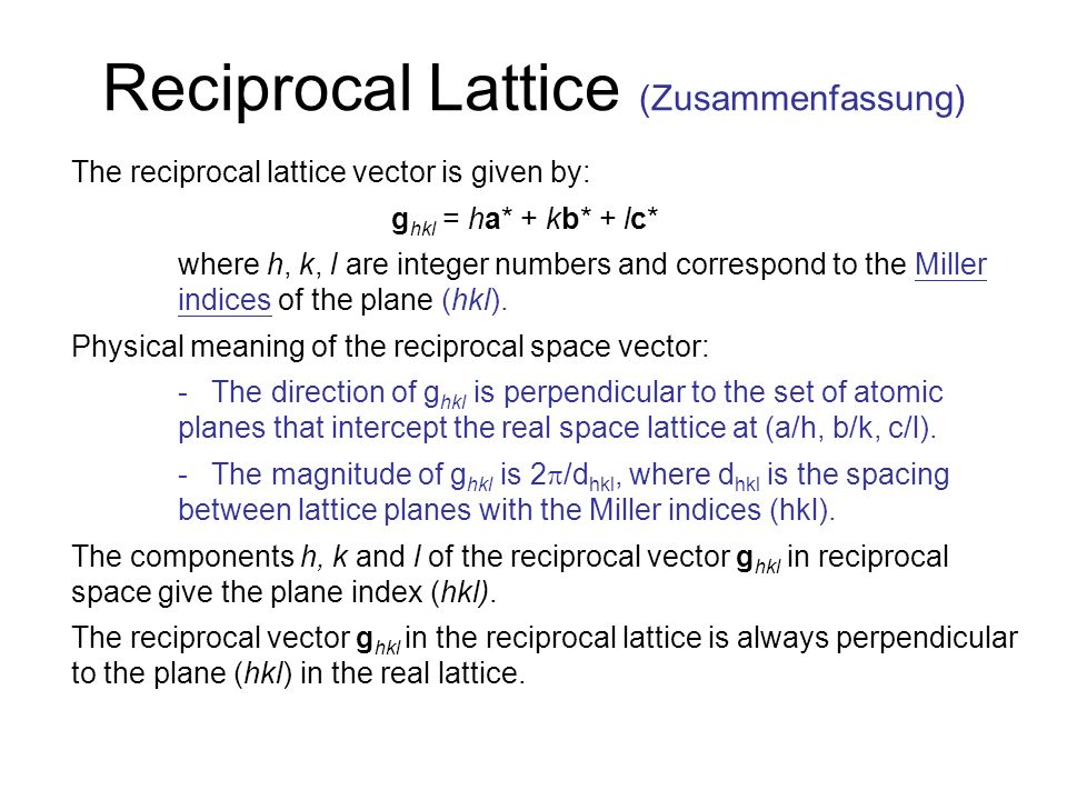 Reciprocal Lattice (Zusammenfassung)