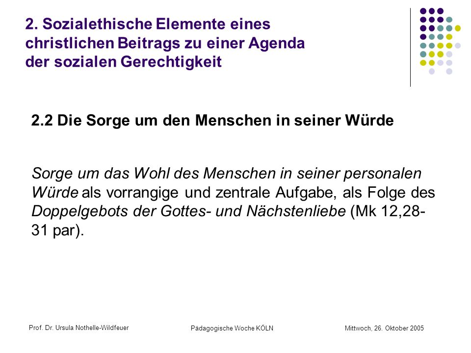 2.2 Die Sorge um den Menschen in seiner Würde