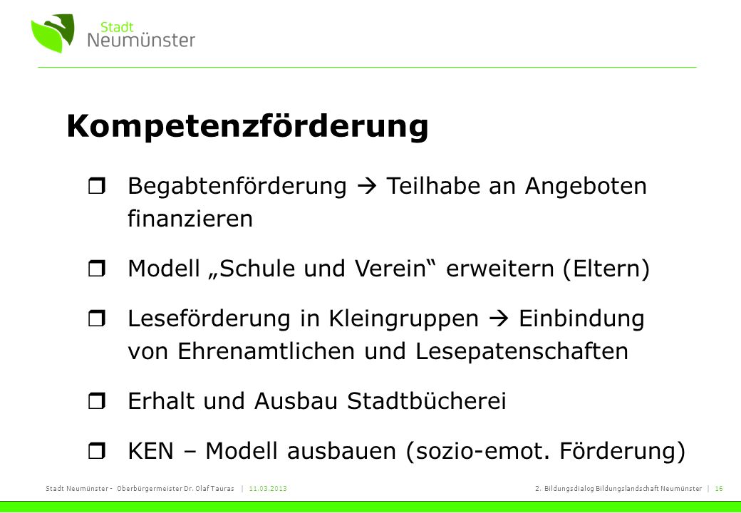 Kompetenzförderung Begabtenförderung  Teilhabe an Angeboten finanzieren. Modell „Schule und Verein erweitern (Eltern)