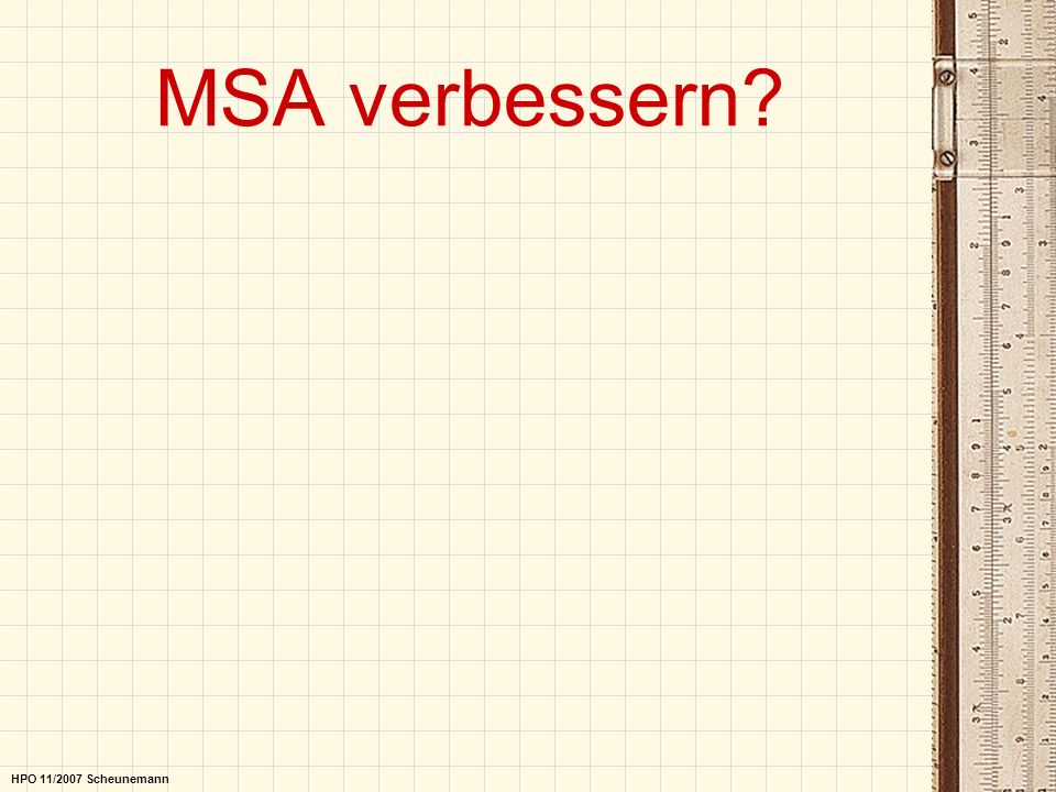 MSA verbessern HPO 11/2007 Scheunemann