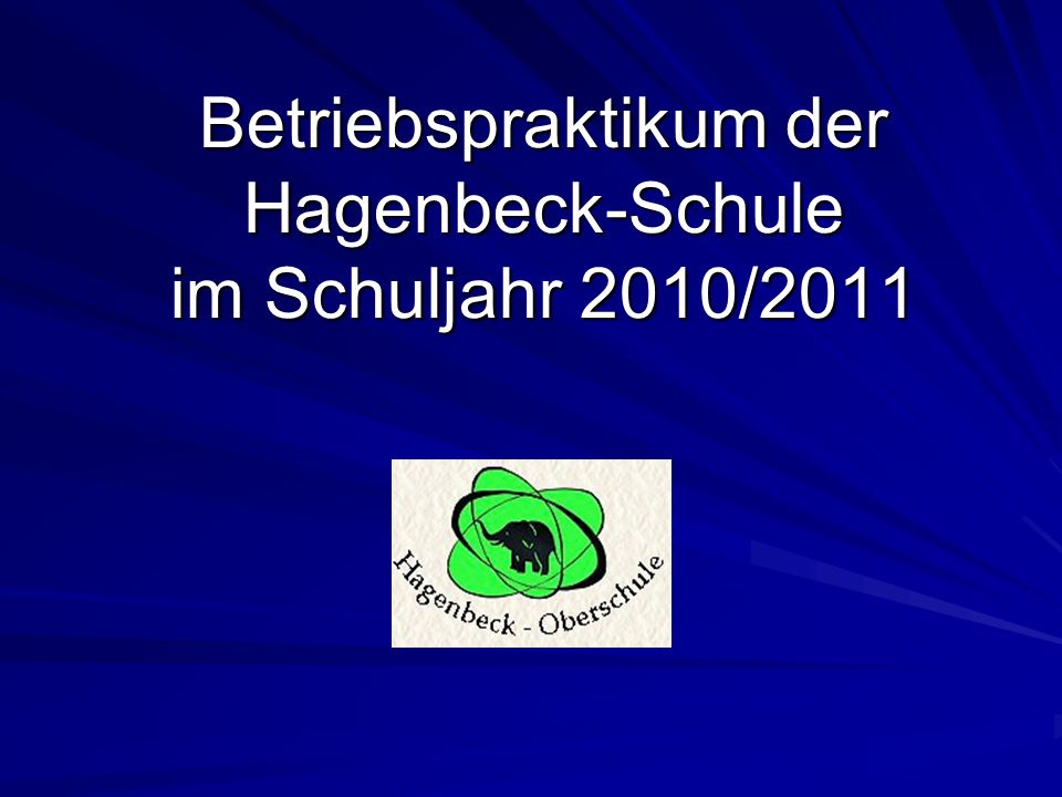 Betriebspraktikum der Hagenbeck-Schule im Schuljahr 2010/2011