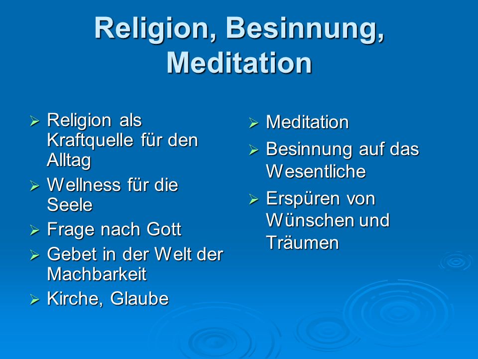 Religion, Besinnung, Meditation