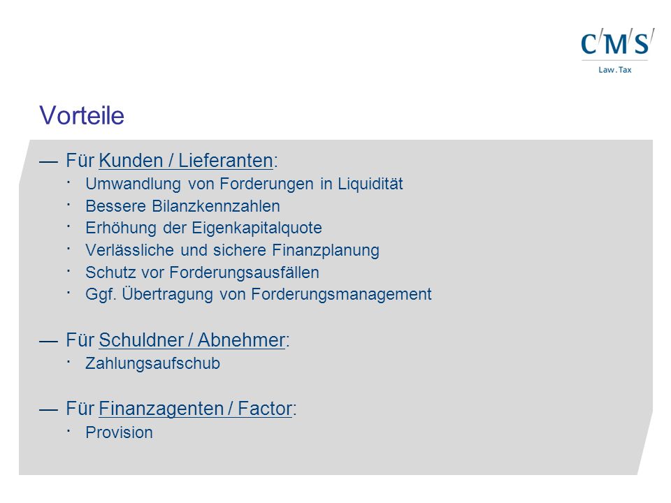 Vorteile Für Kunden / Lieferanten: Für Schuldner / Abnehmer: