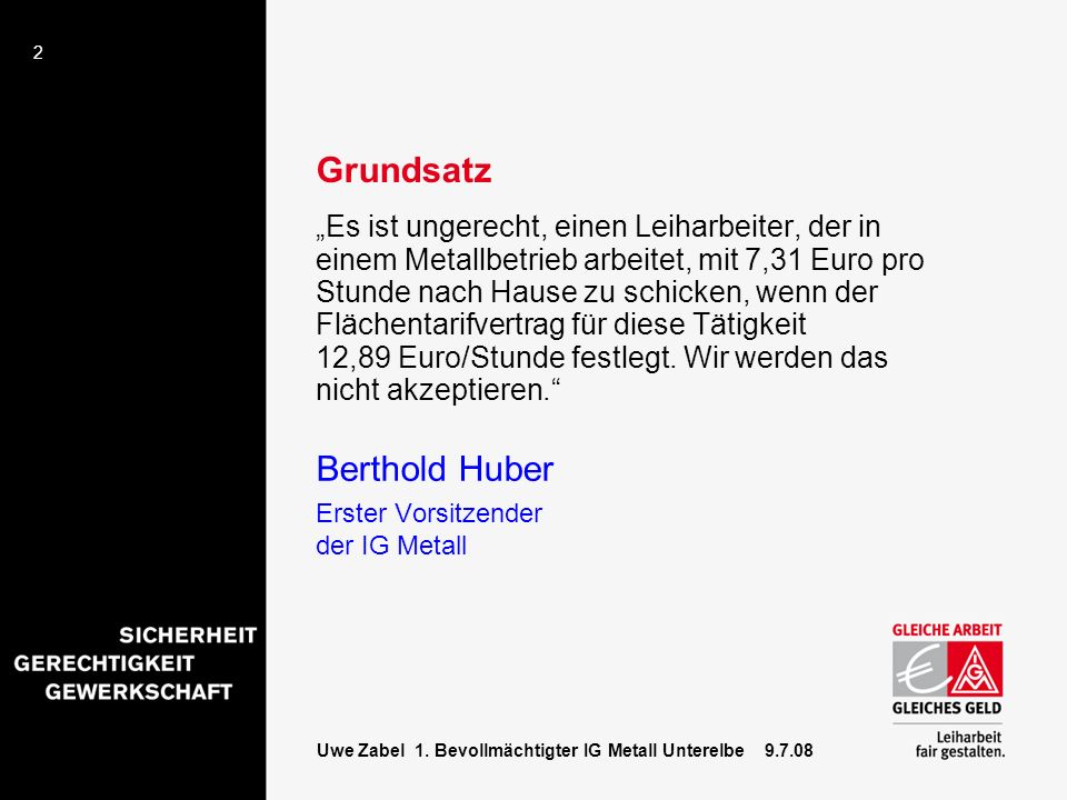 Berthold Huber Grundsatz Erster Vorsitzender der IG Metall