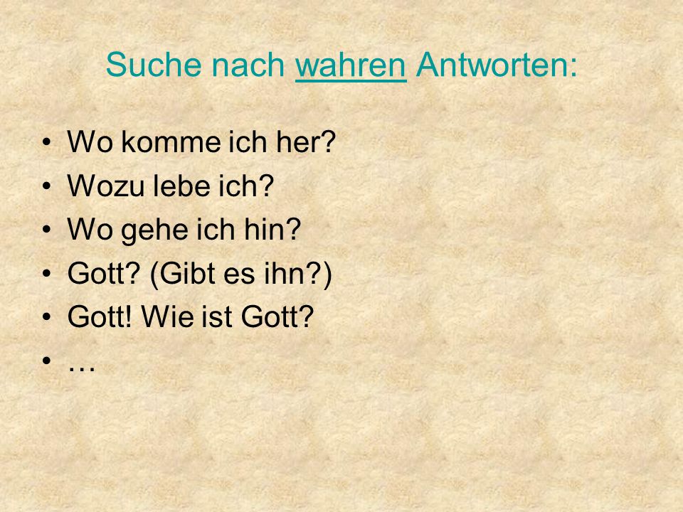 Suche nach wahren Antworten: