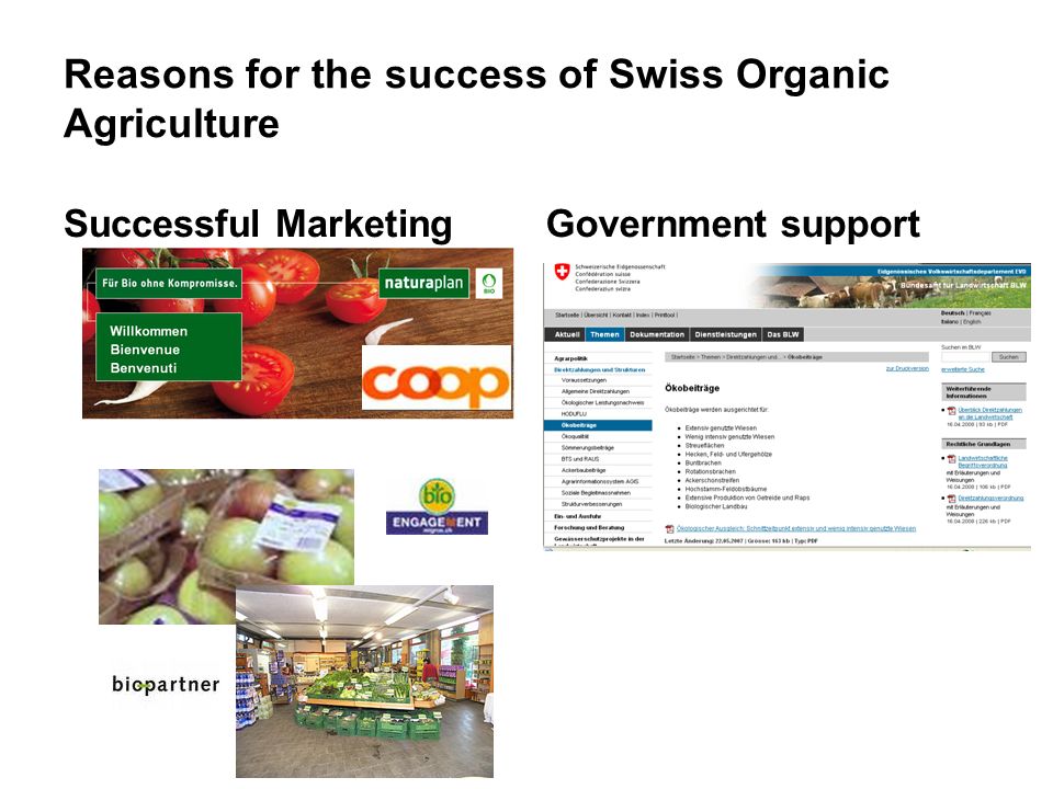 Reasons for the success of Swiss Organic Agriculture