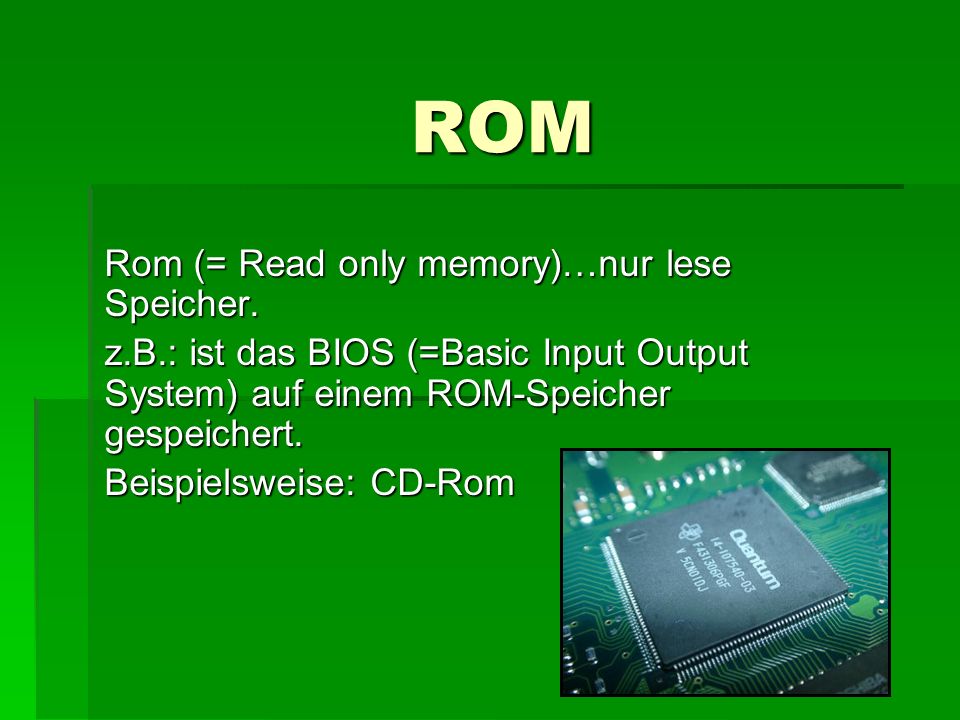 SPEICHER ROM + RAM ROM RAM Arten von RAM (DDR-RAM, SDRAM) Beispiel - ppt  video online herunterladen