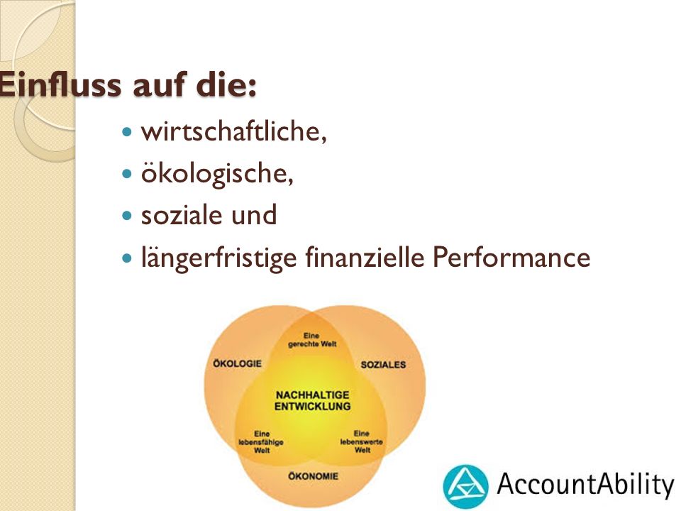 Einfluss auf die: wirtschaftliche, ökologische, soziale und