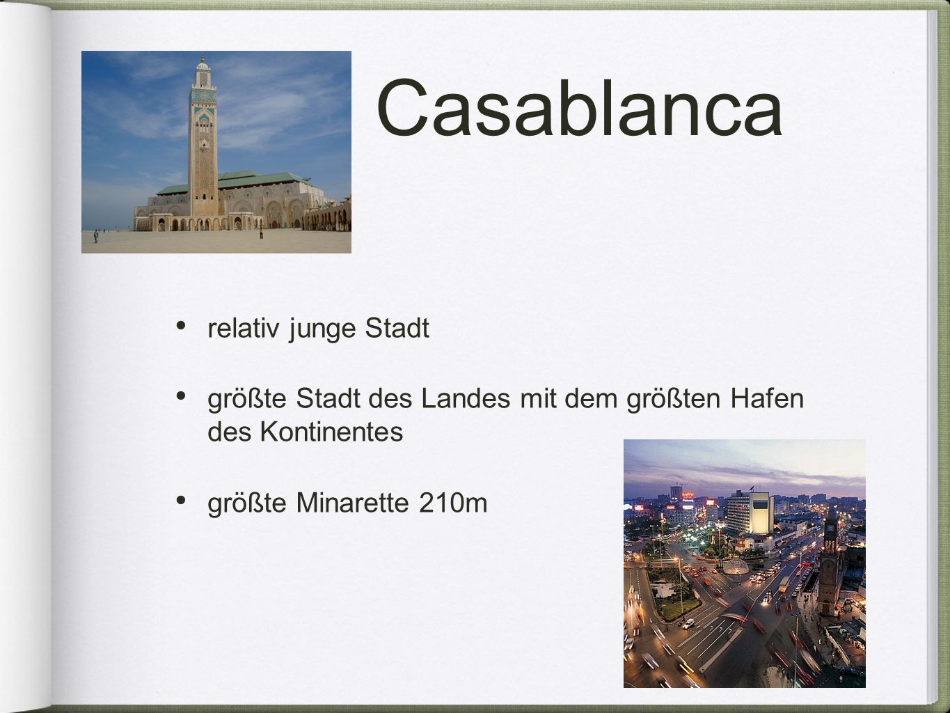 Casablanca relativ junge Stadt