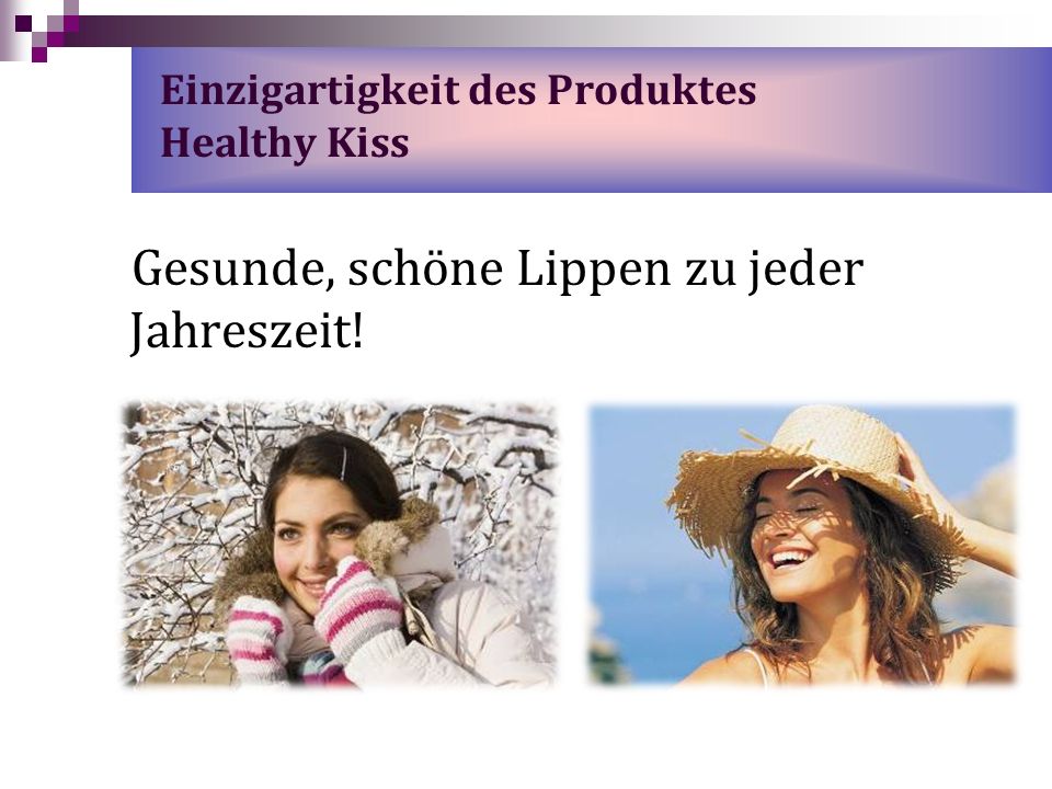 Einzigartigkeit des Produktes Healthy Kiss