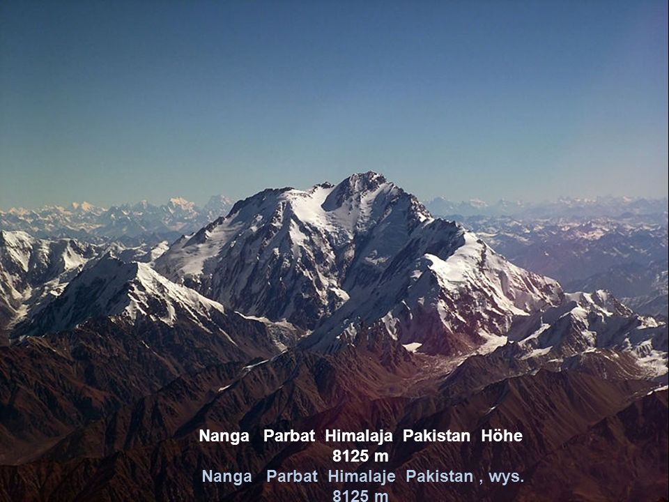 Nanga Parbat Himalaja Pakistan Höhe 8125 m Nanga Parbat Himalaje Pakistan , wys m