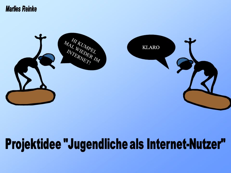 Projektidee Jugendliche als Internet-Nutzer