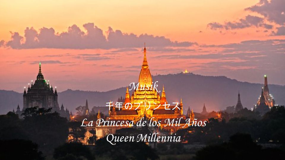 Musik 千年のプリンセス La Princesa de los Mil Años Queen Millennia