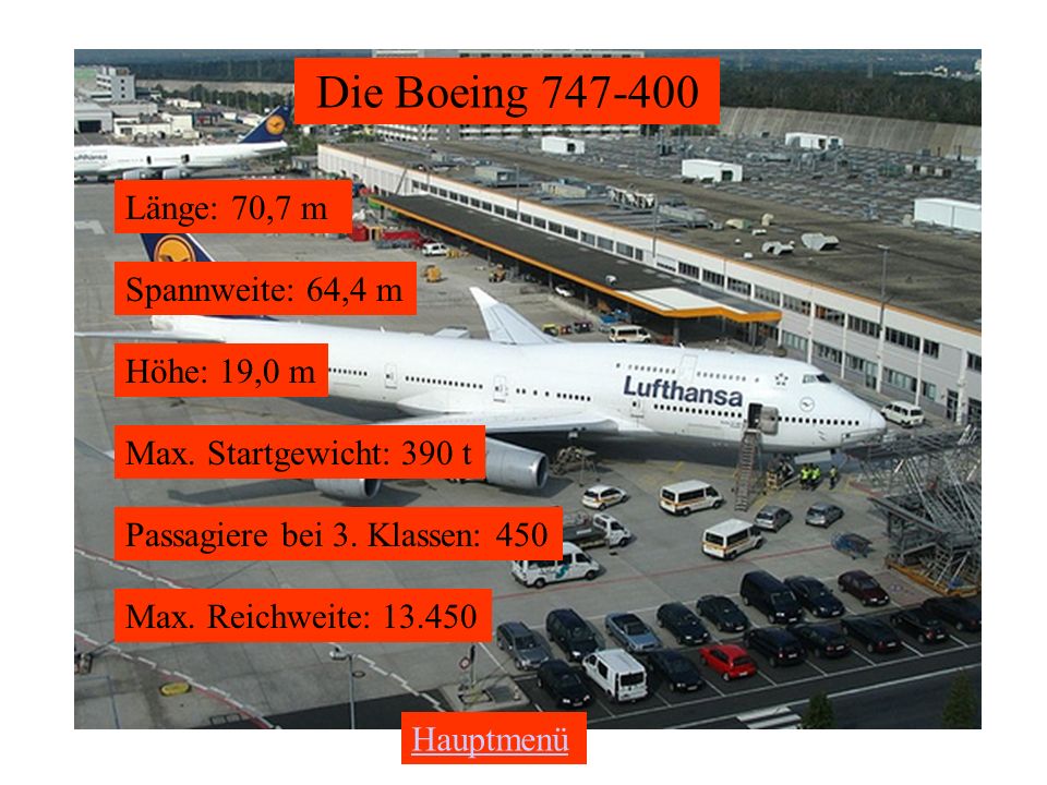 Die Boeing Länge: 70,7 m Spannweite: 64,4 m Höhe: 19,0 m
