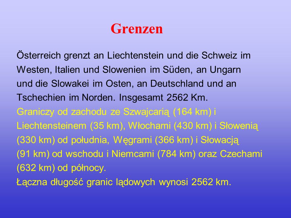 Grenzen Österreich grenzt an Liechtenstein und die Schweiz im