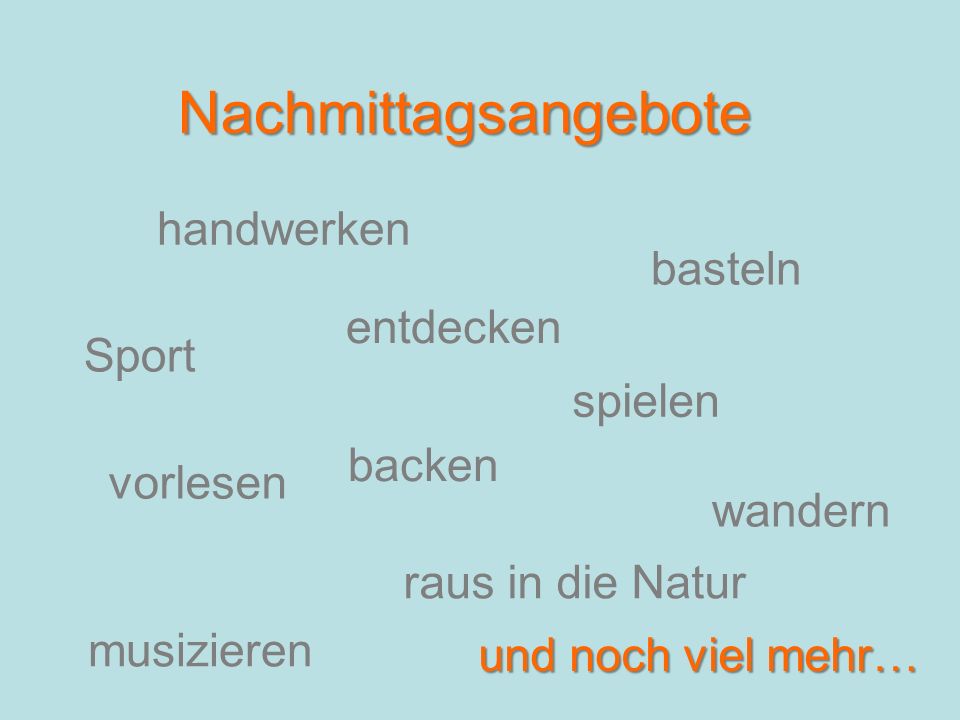 Nachmittagsangebote handwerken basteln entdecken Sport spielen backen