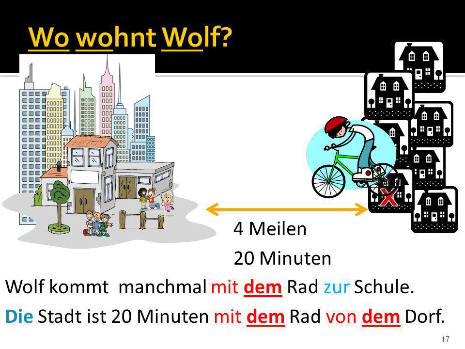 x Wo wohnt Wolf 4 Meilen 20 Minuten