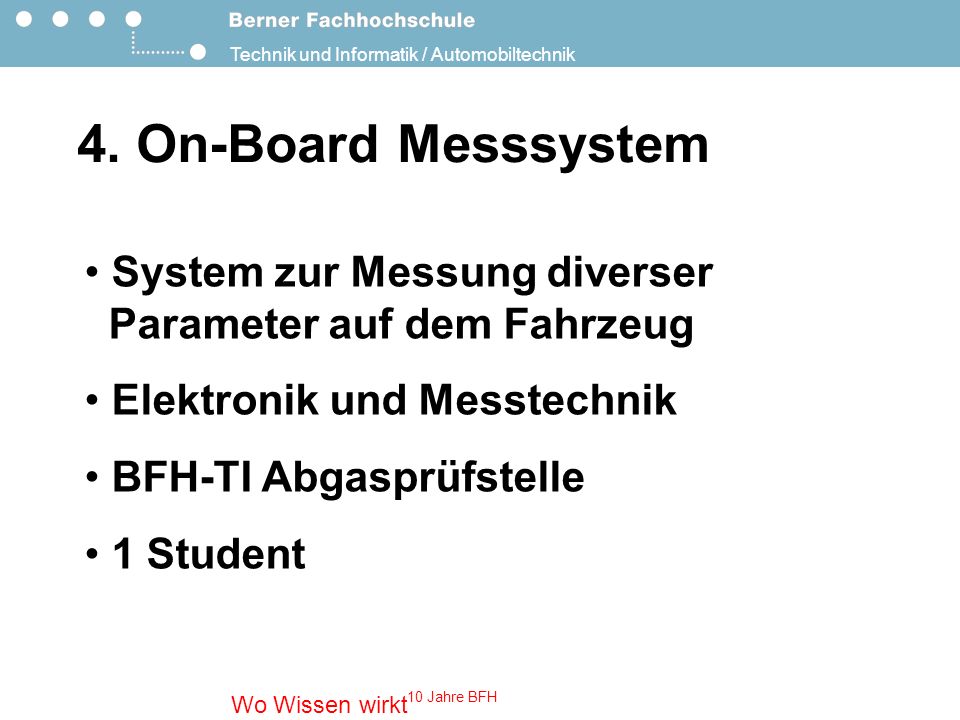 4. On-Board Messsystem System zur Messung diverser Parameter auf dem Fahrzeug. Elektronik und Messtechnik.