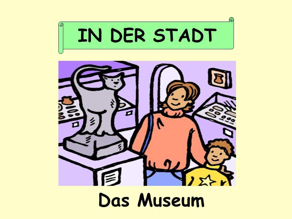 IN DER STADT Das Museum