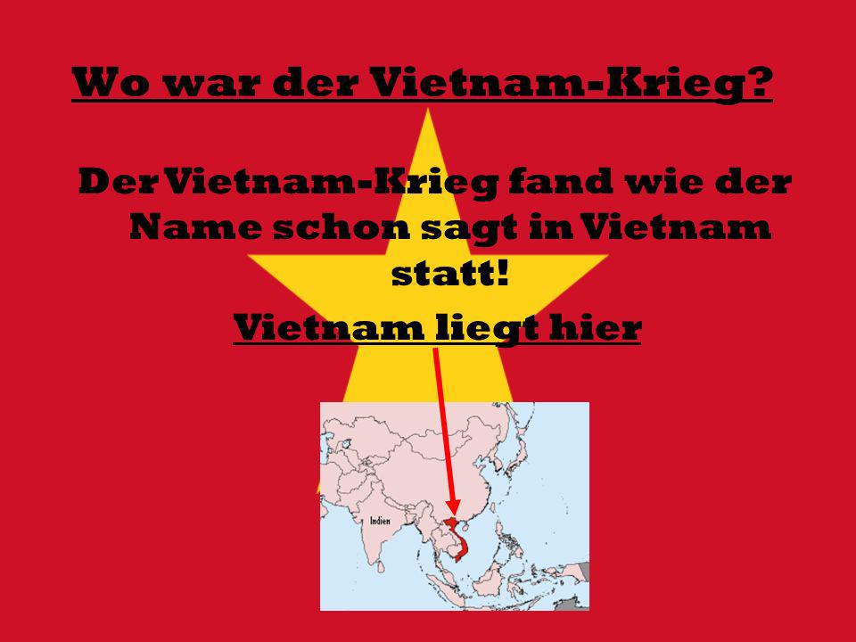 Wo war der Vietnam-Krieg