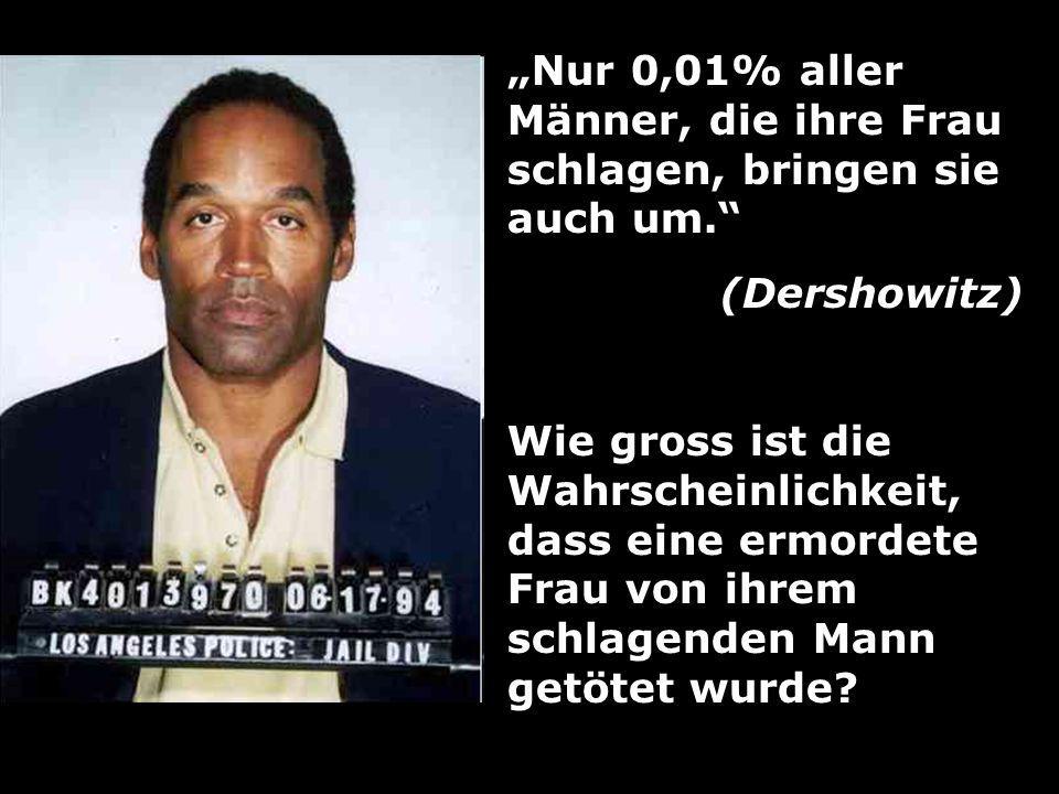 „Nur 0,01% aller Männer, die ihre Frau schlagen, bringen sie auch um.