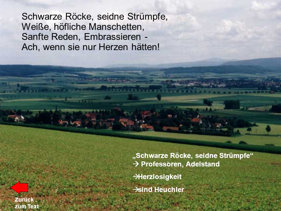 Schwarze Röcke, seidne Strümpfe, Weiße, höfliche Manschetten, Sanfte Reden, Embrassieren - Ach, wenn sie nur Herzen hätten!