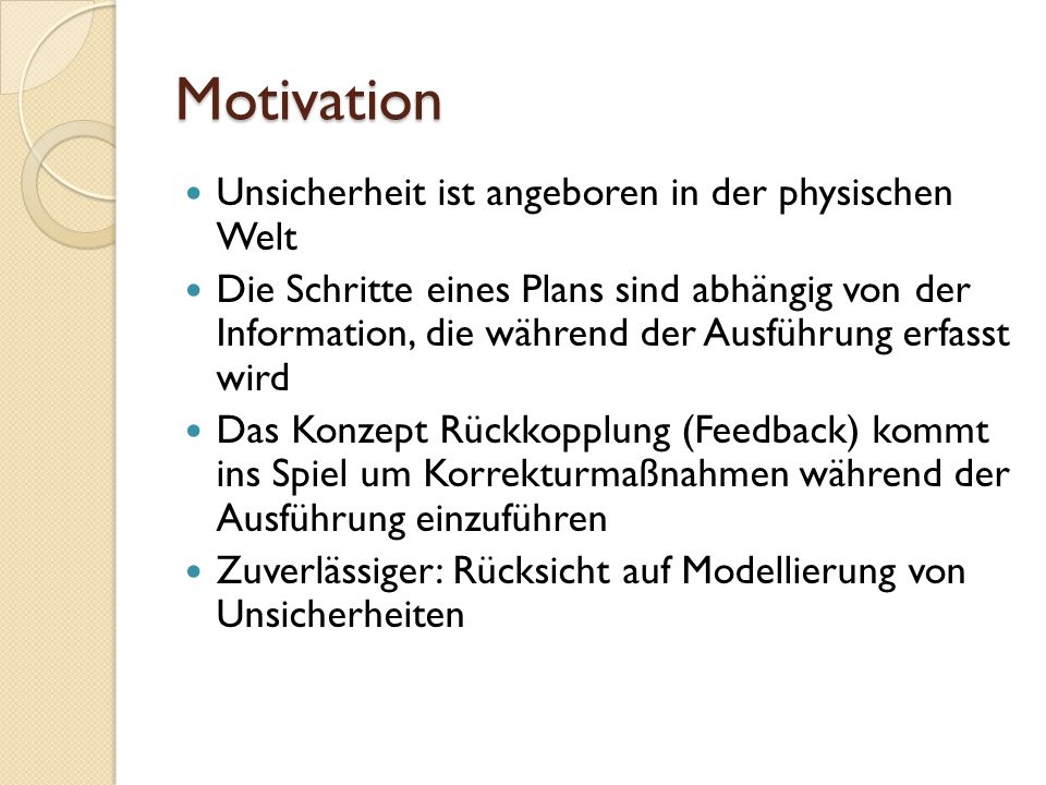 Motivation Unsicherheit ist angeboren in der physischen Welt