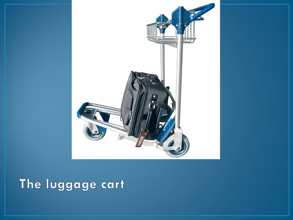 The luggage cart